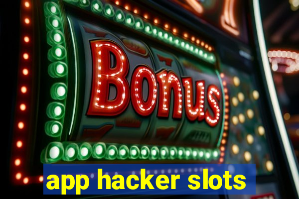 app hacker slots